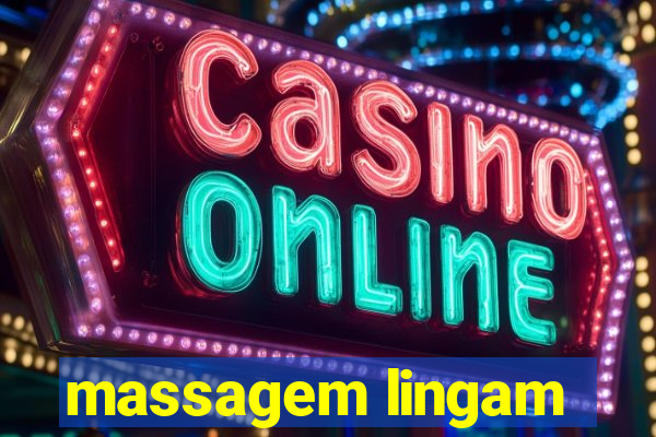 massagem lingam